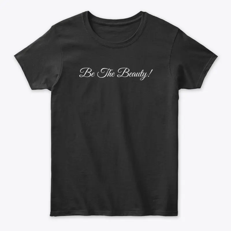 Be The Beauty tee and mug.