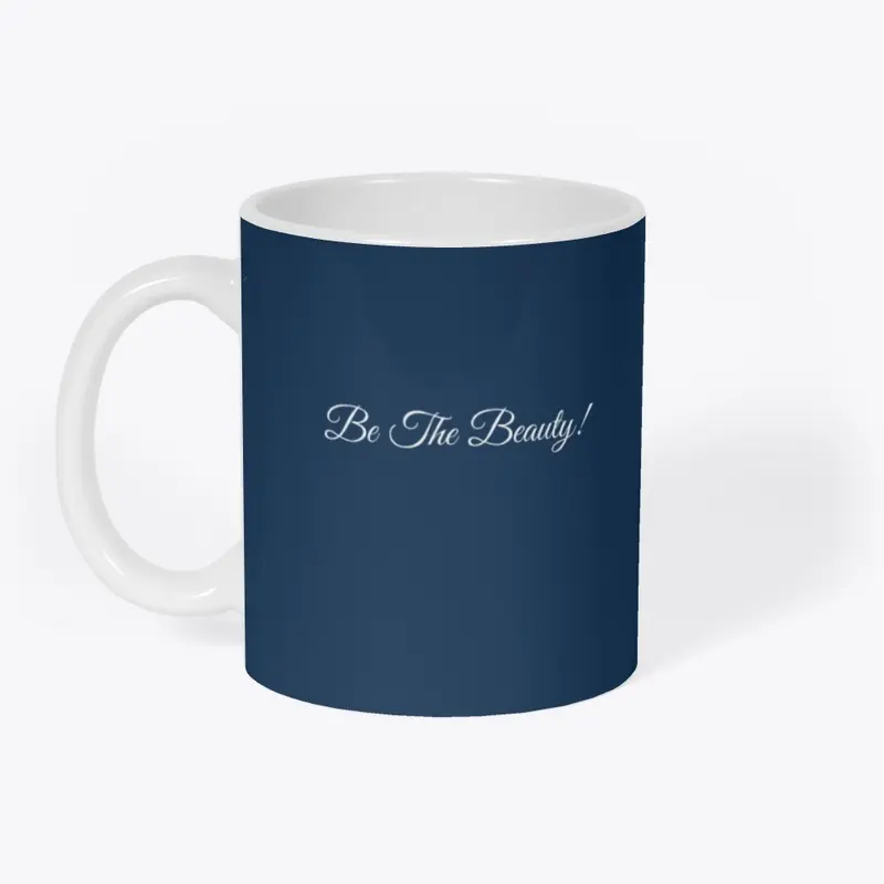 Be The Beauty tee and mug.