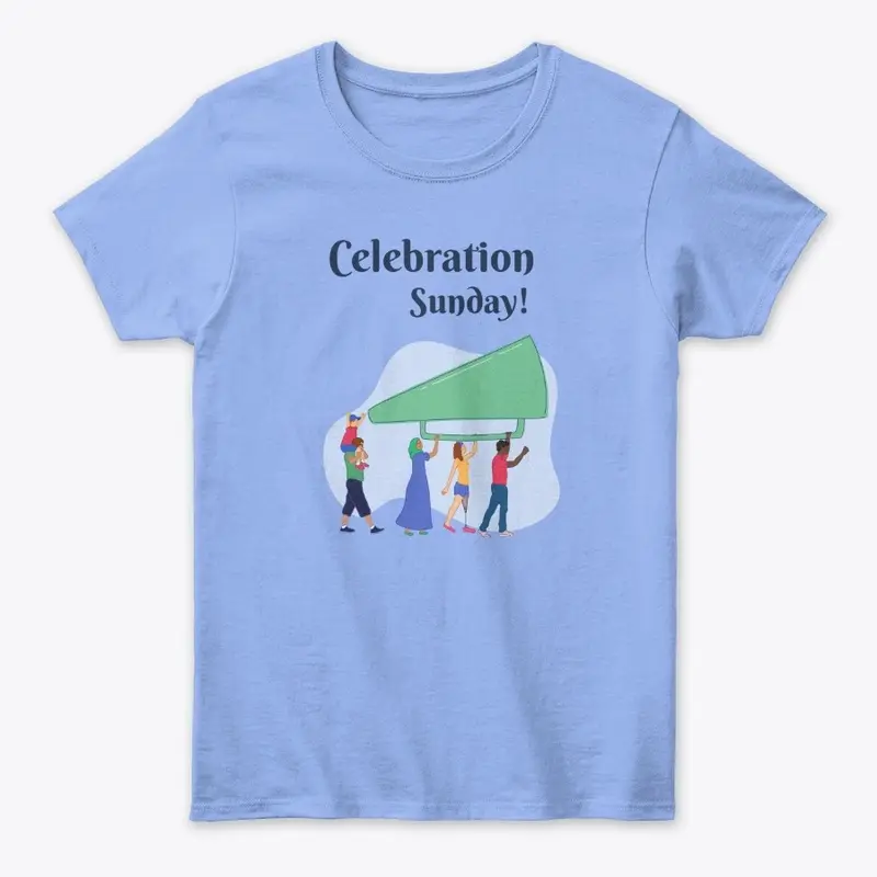 Celebrate your accomplishments  Sunday T