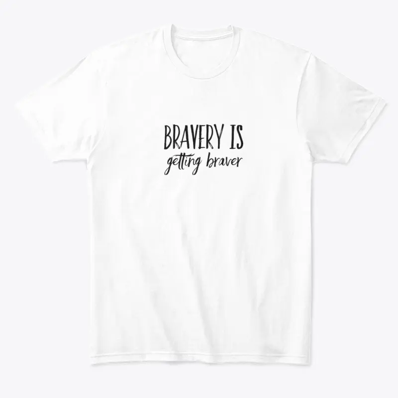 Bravery is getting braver