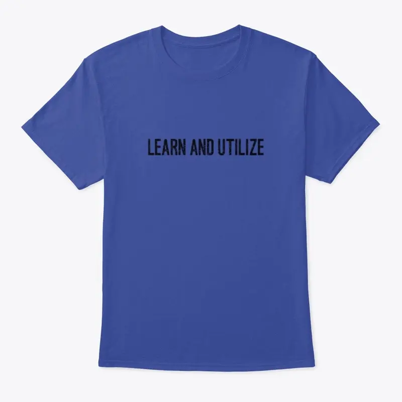 Learn and Urilize